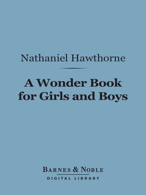 cover image of A Wonder Book for Girls and Boys (Barnes & Noble Digital Library)